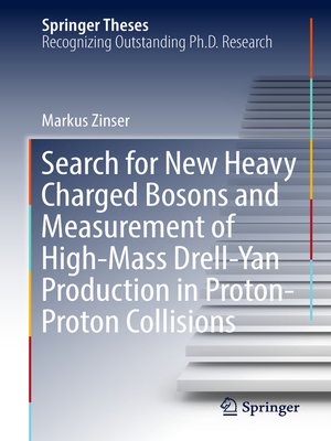 cover image of Search for New Heavy Charged Bosons and Measurement of High-Mass Drell-Yan Production in Proton—Proton Collisions